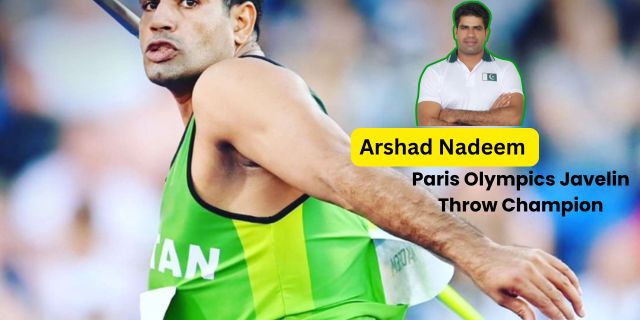 Arshad Nadeem- Gold Medalist in Javelin Throw at Paris Olympics